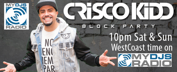 crisco-kidd-block-party-mydjs-radio
